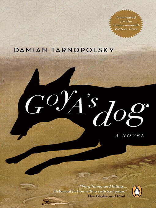 Title details for Goya's Dog by Damian Tarnopolsky - Available